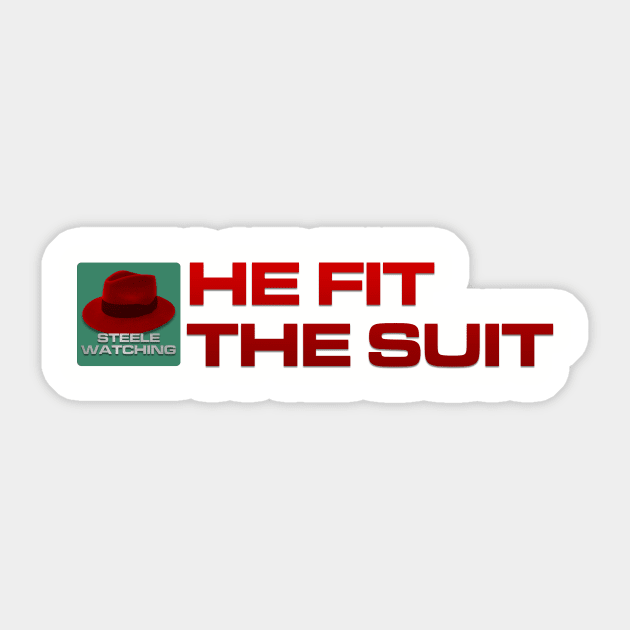 He Fit The Suit - Inline Team Laura Sticker by Steele Watching